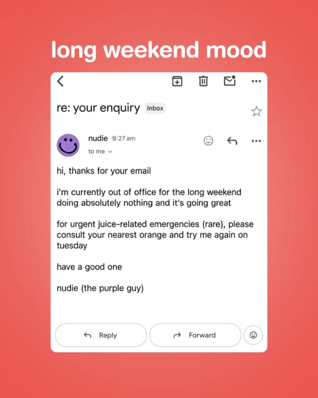 We're clocking off for another juicy long weekend! ⁠
⁠
 #nudiejuice #creatorsofgood